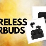 Top Rated Wireless Earbuds for Music Lovers in India 2023